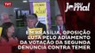Em Brasília, oposição luta pelo adiamento da votação da segunda denúncia contra Temer