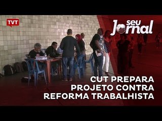 CUT prepara projeto contra reforma trabalhista