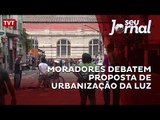 Moradores debatem proposta de urbanização da Luz