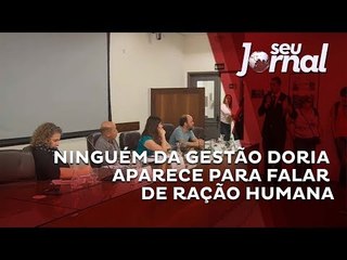 Ninguém da gestão Doria aparece para falar de ração humana