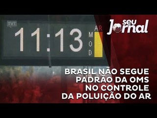 Brasil não segue padrão da OMS no controle da poluição do ar