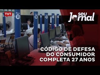 Código de Defesa do Consumidor completa 27 anos