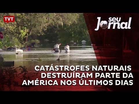 Catástrofes naturais destruíram parte da América nos últimos dias