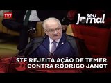 STF rejeita ação de Temer contra Rodrigo Janot