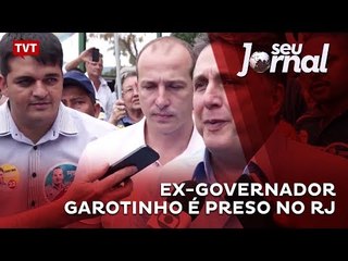 Ex-governador Garotinho é preso no Rio