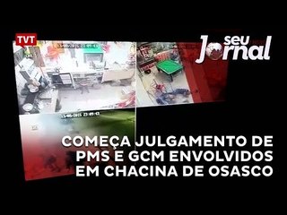 Começa julgamento de PMs e GCM envolvidos em chacina de Osasco