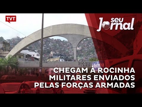 Chegam à Rocinha militares enviados pelas Forças Armadas