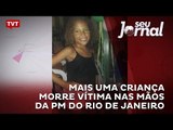 Mais uma criança morre vítima nas mãos da PM do Rio de Janeiro