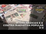 Aula Pública: Mídias Radicais e a Contra-Narrativa Popular - 2/2