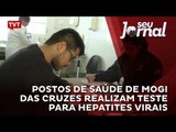 Postos de saúde de Mogi das Cruzes realizam teste para hepatites virais