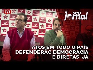 Atos em todo o país defenderão democracia e diretas-já