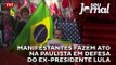 Manifestantes fazem ato na Paulista em defesa do ex-presidente Lula