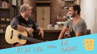 Um Café Lá em Casa com Jean Charnaux e Nelson Faria