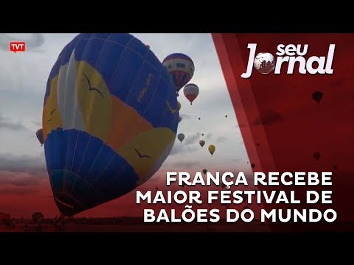 França recebe maior festival de balões do mundo