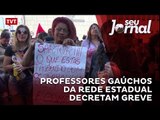 Professores gaúchos da rede estadual decretam greve