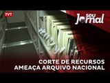 Corte de recursos ameaça Arquivo Nacional