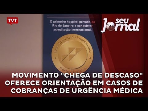 Movimento Chega de Descaso oferece orientação em casos de cobranças de urgência médica