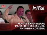 Morre ex-ditador panamenho Manuel Antonio Noriega