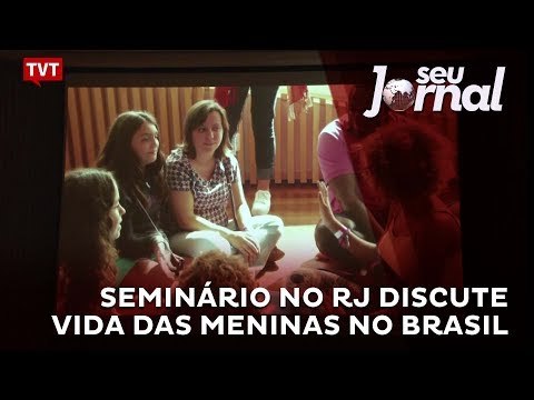 Seminário no RJ discute vida das meninas no Brasil