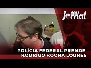 Polícia Federal prende ex-deputado Rodrigo Rocha Loures