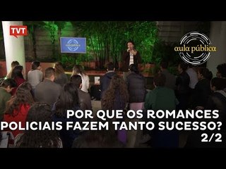 Aula Pública - Por que os romances policiais fazem tanto sucesso? - 2/2