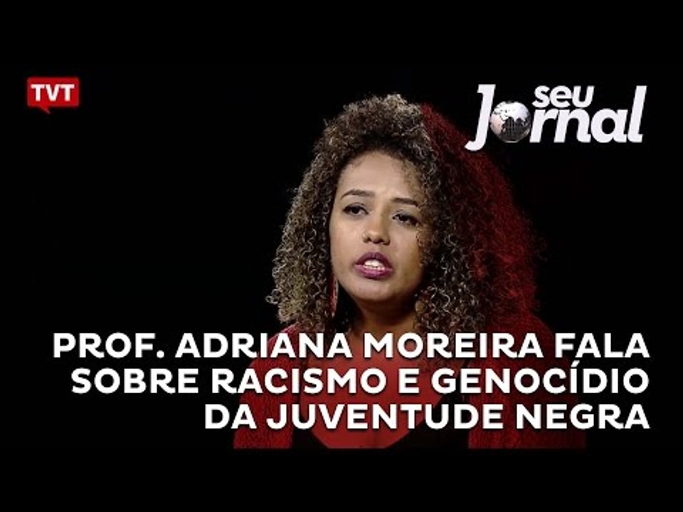 Prof. Adriana Moreira fala sobre racismo e geno...