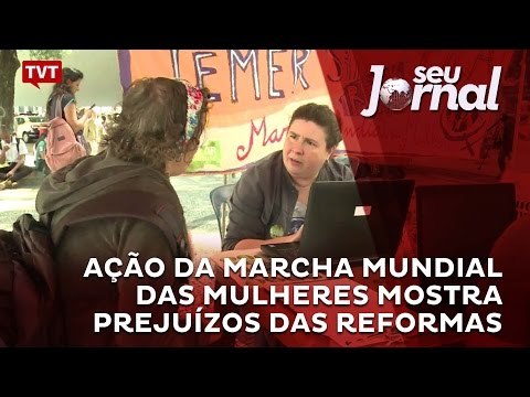 Ação da Marcha Mundial das Mulheres mostra prejuízos das reformas