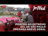 Marcha no extremo sul de São Paulo prepara greve geral