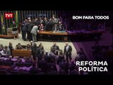 Bom Para Todos: Reforma Política