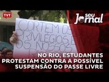 No Rio, estudantes protestam contra a possível suspensão do passe livre