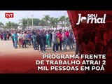 Programa Frente de Trabalho atrai 2 mil pessoas em Poá / SP