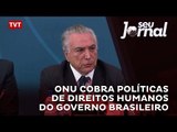 ONU cobra políticas de direitos humanos do governo brasileiro