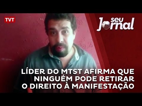 Líder do MTST afirma que ninguém pode retirar o direito à manifestação