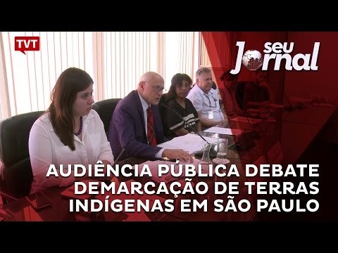 Audiência Pública debate demarcação de terras indígenas em São Paulo