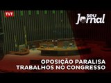 Oposição paralisa trabalhos no Congresso