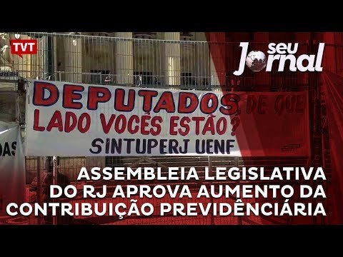 Assembleia Legislativa do Rio de Janeiro aprova aumento da contribuição previdênciária