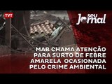 MAB chama atenção para surto de febre amarela ocasionada pelo crime ambiental da Samarco