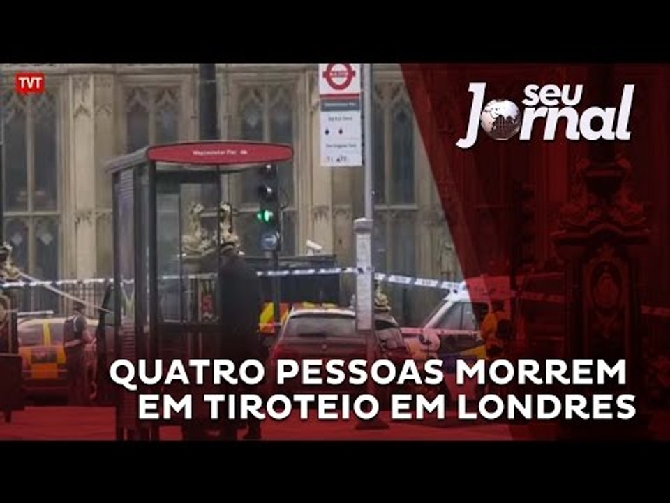 Quatro pessoas morrem em tiroteio perto do Parlamento Britânico, no centro de Londres