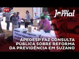 Apeoesp faz consulta pública sobre reforma da previdência em Suzano