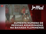 Cresce número de assassinatos na Baixada Fluminense, no Rio de Janeiro