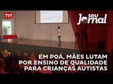 Em Poá, mães lutam por ensino de qualidade para crianças autistas