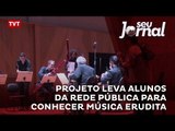 Projeto leva alunos da rede pública para conhecer música erudita