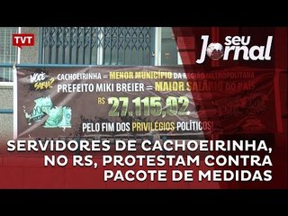 Servidores de Cachoeirinha, no RS, protestam contra pacote de medidas