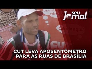 CUT e Dieese levam calculadora de aposentadoria às ruas de Brasília