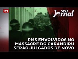 PMs envolvidos no massacre do Carandiru serão julgados de novo