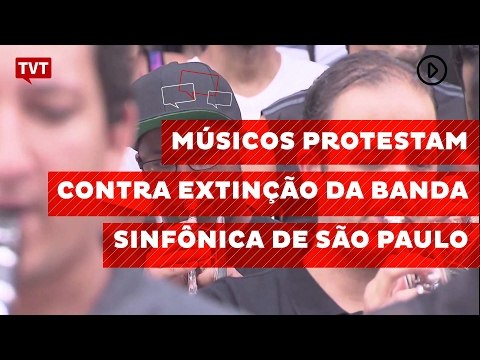 Músicos protestam contra extinção da Banda Sinfônica de São Paulo