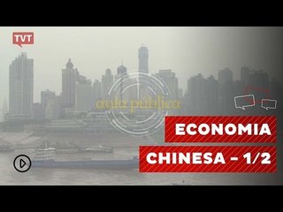 Aula Pública - Economia Chinesa 1/2