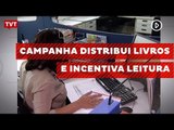 Campanha distribui livros e incentiva leitura