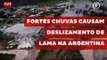 Fortes chuvas causam deslizamento de lama na Argentina