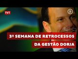 Retrocessos da gestão Doria: 3ª semana